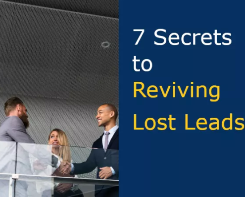 7 Secrets to Reviving Lost Leads