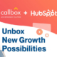 Callbox + HubSpot: Unbox New Growth Possibilities