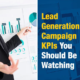 Lead Generation Campaign KPIs You Should Be Watching