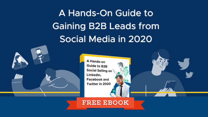 A-Hands-On-Guide-to-Gaining-B2B-Leads-from-Social-Media-in-2020-blog A Hands-On Guide to Gaining B2B Leads from Social Media in 2020