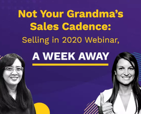 Not Your Grandma’s Sales Cadence: Selling in 2020 Webinar, A Week Away
