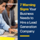 7 Warning Signs Your Business Needs to Hire a Lead Generation Company