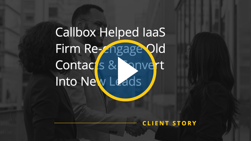 CS_IT_SW_Callbox-Helped-IaaS-Firm-Re-engage-Old-Contacts-and-Convert-Into-Leads_video