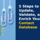 5 Steps to Update, Validate, and Enrich Your Contact Database