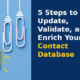 5 Steps to Update, Validate, and Enrich Your Contact Database