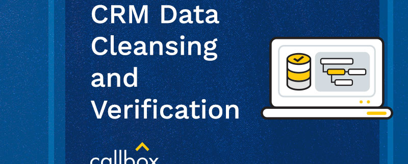 Callbox CRM Data Cleansing and Verification