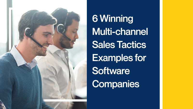 6-Winning-Multi-channel-Sales-Tactics-Examples-for-Software-Companies