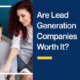 Are-Lead-Generation-Companies-Worth-It