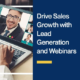 Drive-Sales-Growth-with-Lead-Generation-and-Webinars