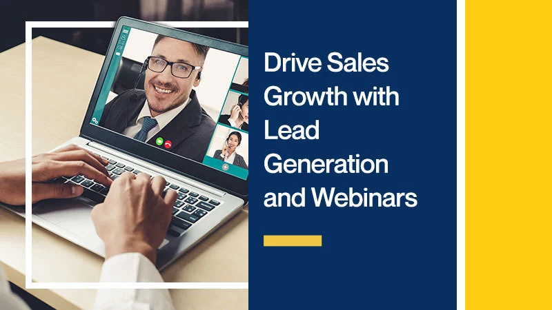 Drive-Sales-Growth-with-Lead-Generation-and-Webinars