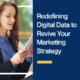 Redefining-Digital-Data-to-Revive-Your-Marketing-Strategy