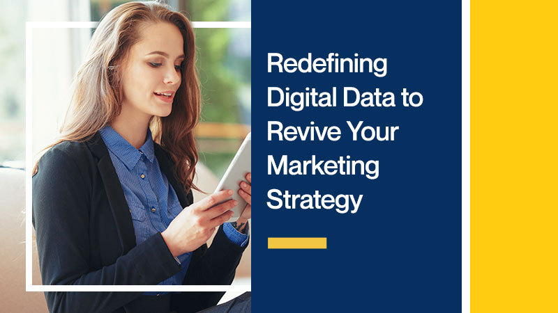 Redefining-Digital-Data-to-Revive-Your-Marketing-Strategy