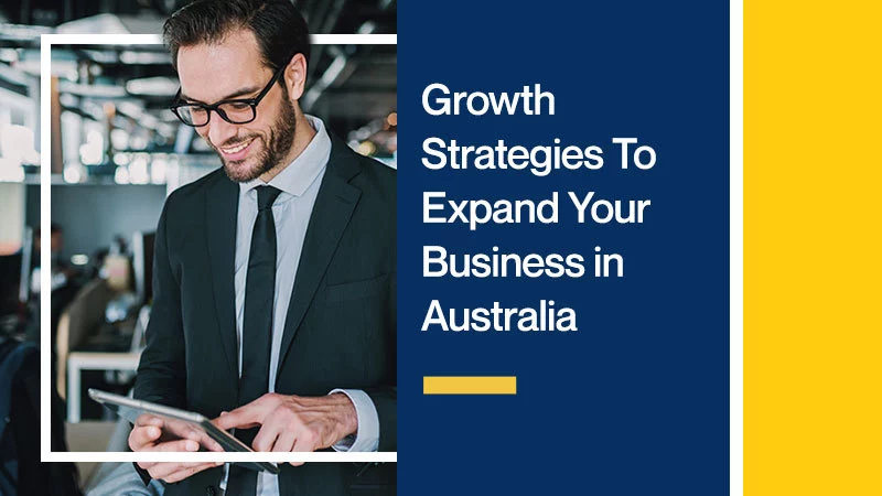 Growth-Strategies-To-Expand-Your-Business-in-Australia