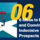 6-Ideas-to-Engage-and-Convince-Indecisive-Prospects