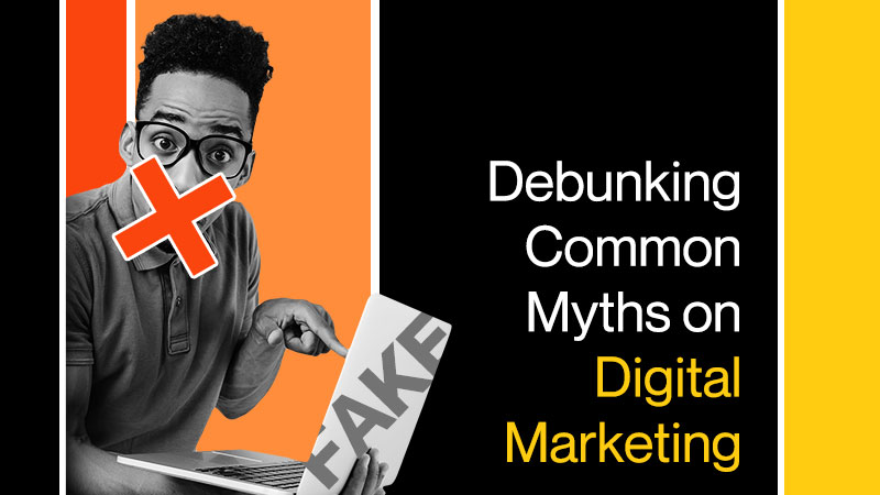 Debunking-Common-Myths-on-Digital-Marketing