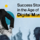 Success-Stories-in-the-Age-of-Digital-Ma