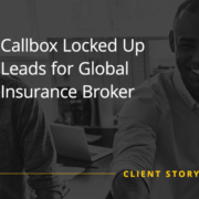 CS_FIN_Callbox-Locked-Up-Leads-for-Global-Insurance-Broker-img