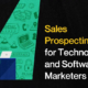 Sales-Prospecting-Tips-for-Technology-and-Software-Marketers