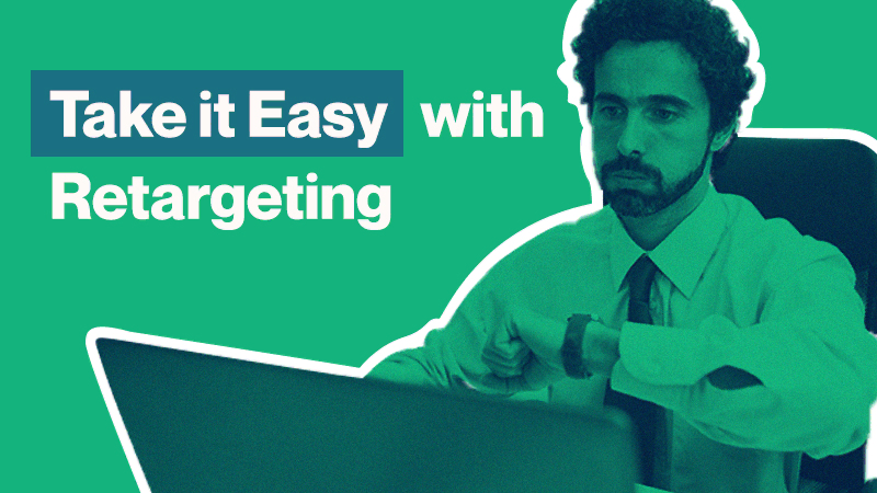 Take it Easy with Retargeting