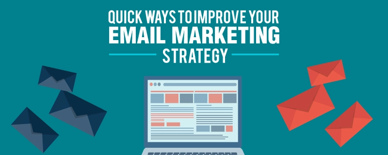 Quick-Ways-to-Improve-Your-Email-Marketing-Strategy