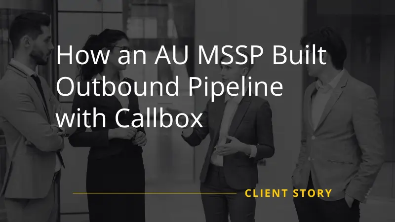 AU MSSP Built Outbound Pipeline with Callbox